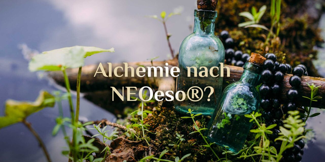 Alchemie nach NEOeso® 💎🌍💎 elementare Esoterik 💎🌍💎 Die Alchemie des Lebens