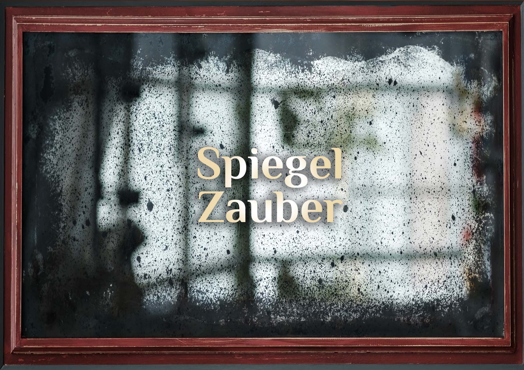 Spiegel-Zauber 🚪 Spieglein Spieglein 🚪 Tor zur anderen Welt