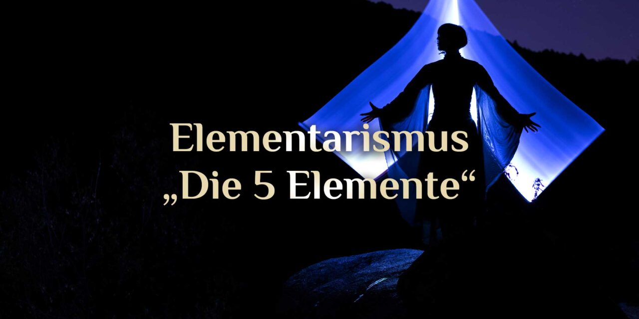 Die Geschichte des Elementarismus 🌱🔥💨💦✨ Lehre der Elemente