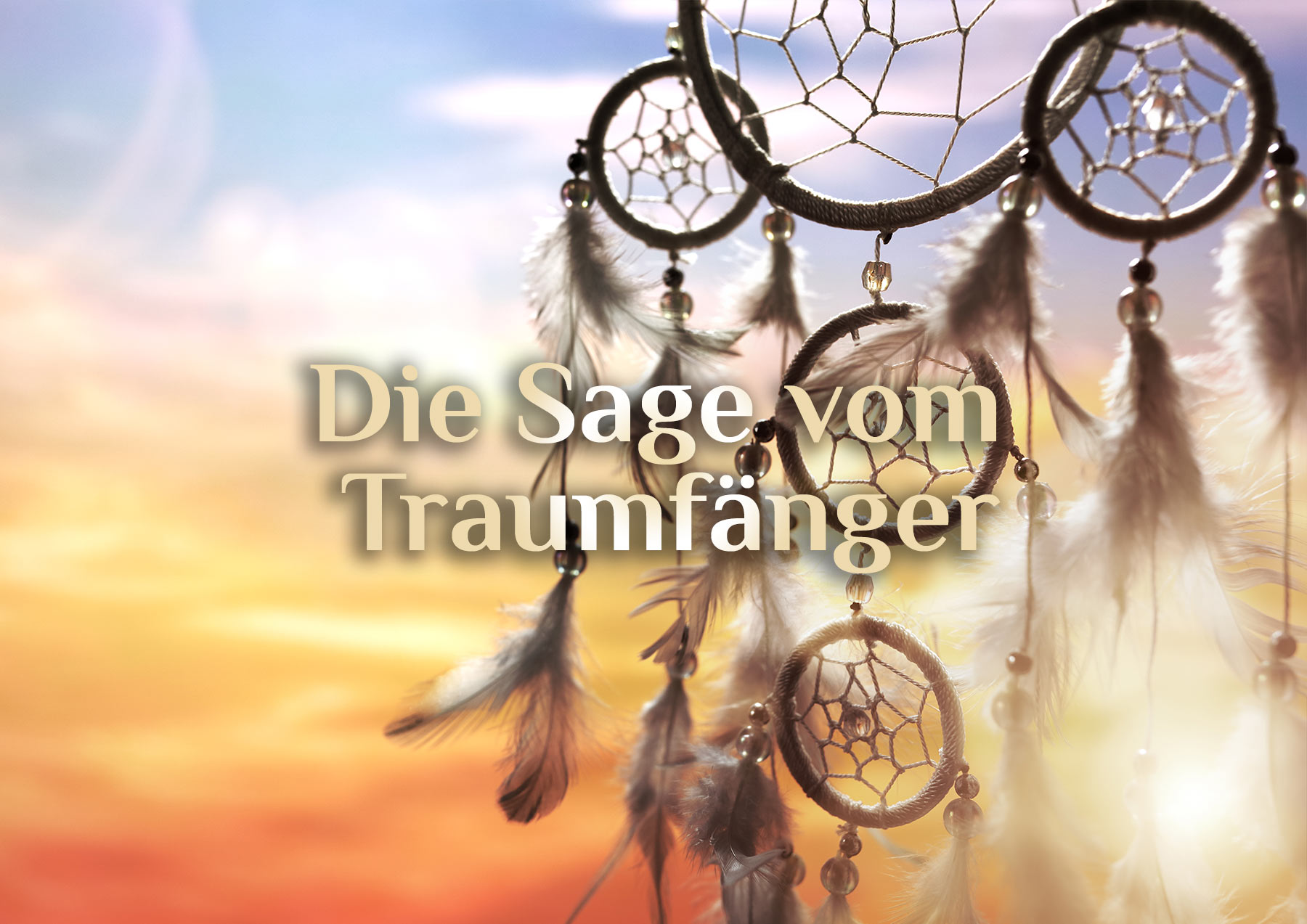 Die Sage vom Traumfänger 🕸️ elementare Mythen 🕸️