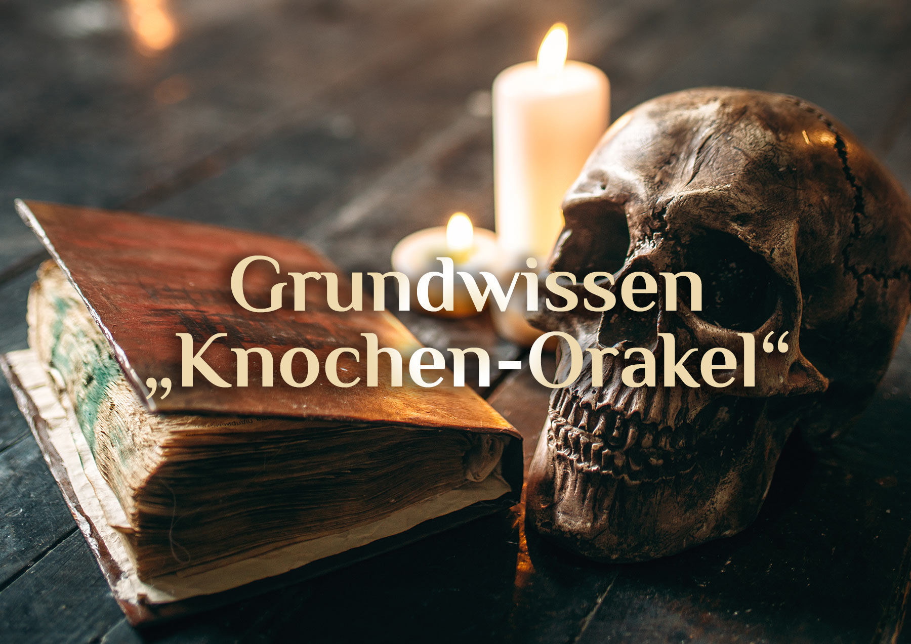 Grundwissen Knochenorakel 🦴 Knochen-Orakel 🦴 Weissagung mit Knochen