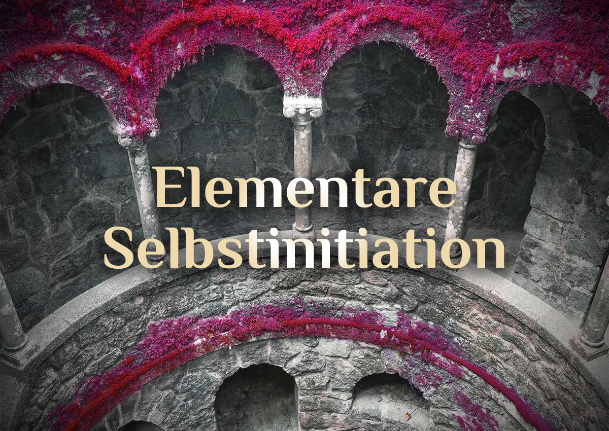 Elementare Selbstweihe | elementare Selbtstinitiation | Ritual zur Selbstermächtigung