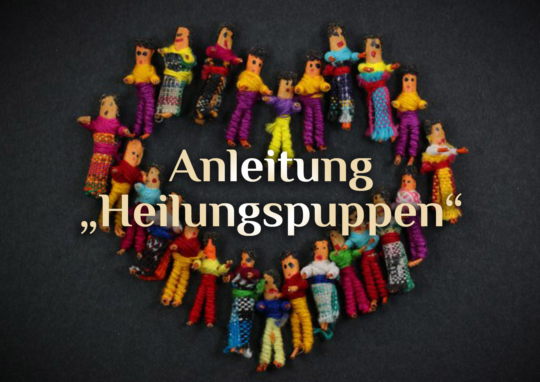 Sorgenpuppen 🎎 Heilungspuppen 🎎 Voodoopuppen