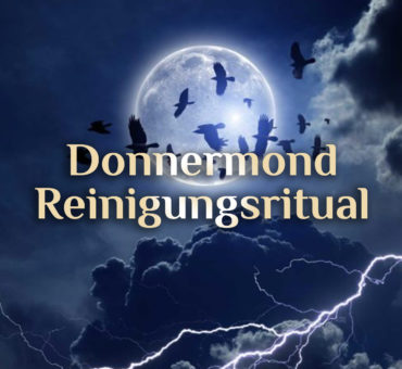 Vollmond Reinigungsritual ⛈️ Donnermond Reinigungsritual 🌕 Juli Vollmond Ritual