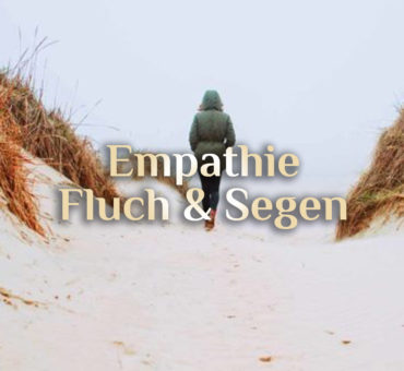 Empathie & Magie 🥰 Empathische Menschen 🥰 Empathie Fluch & Segen