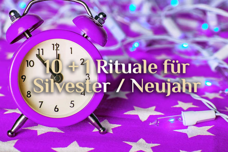 Die 10 + 1 bekanntesten Silvesterbräuche 🎇 Elementare Neujahrs-Rituale