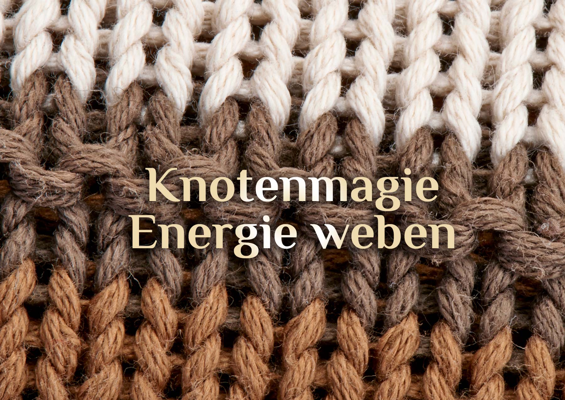 Energie weben ⛓️ Knotenmagie ⛓️ Magie weben