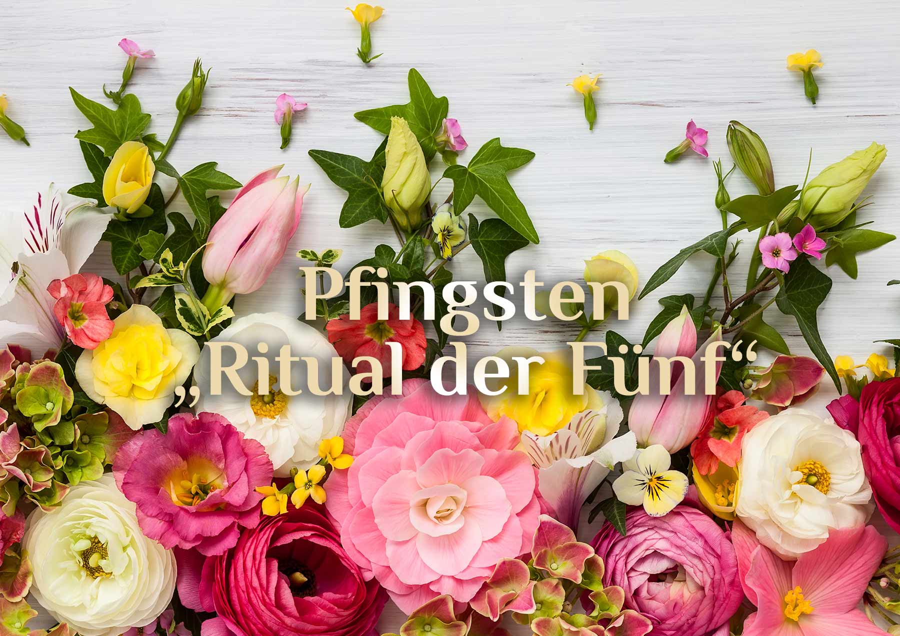 Pfingsten 🌺 Pfingstritual 🌺 spirituelles Pfingstfest