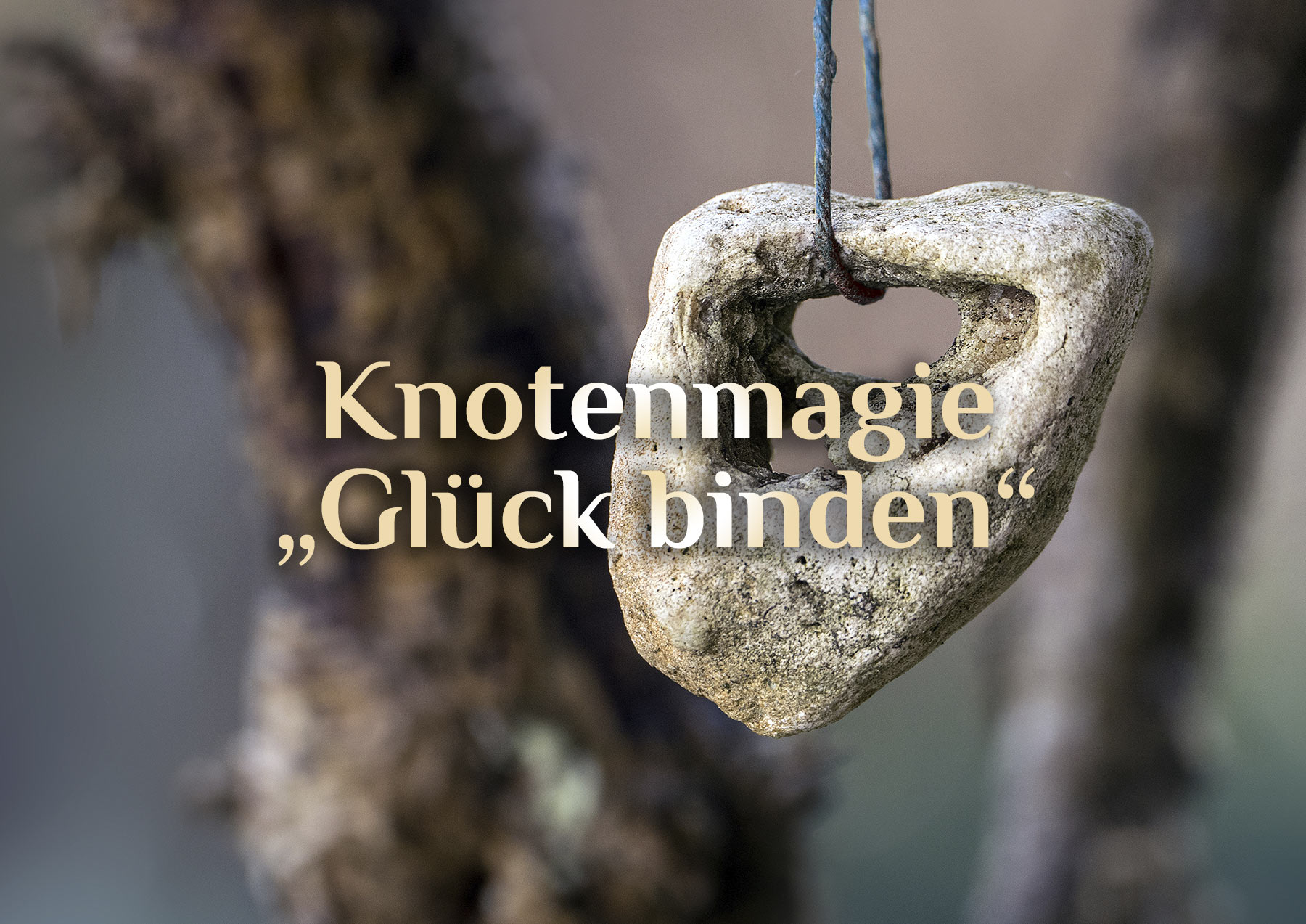 Knoten des Glückes 💝 Glücksknoten 💝 Knotenmagie für Glück