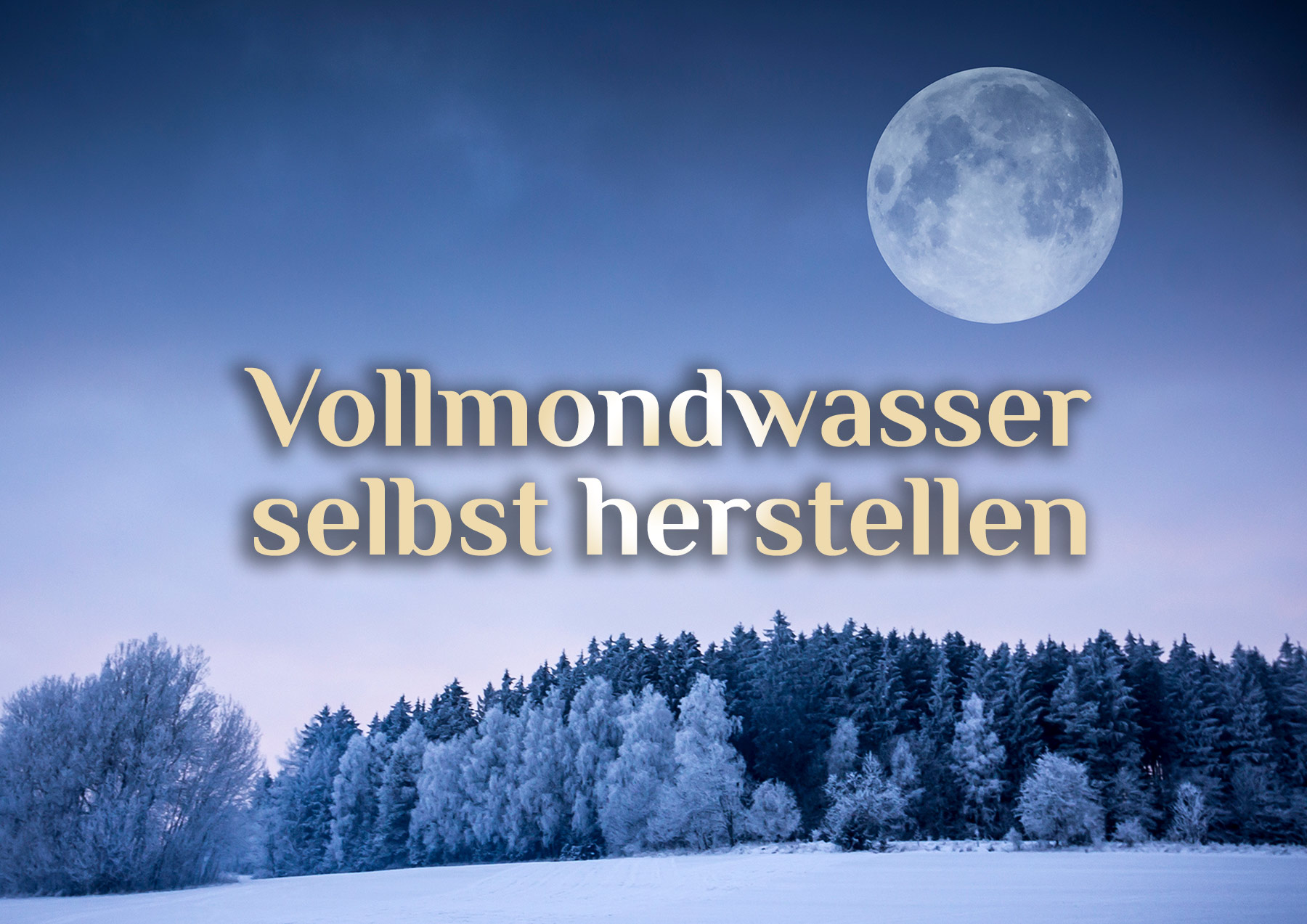 Elementares Mondwasser 🌕 | Wasser des Mondes | 🌕 Mond Weihwasser selbst herstellen