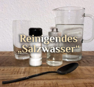 Küchenzauber mit Salz 💎Reinigen mit Salz 💎 Salzlösung zur Raumreinigung