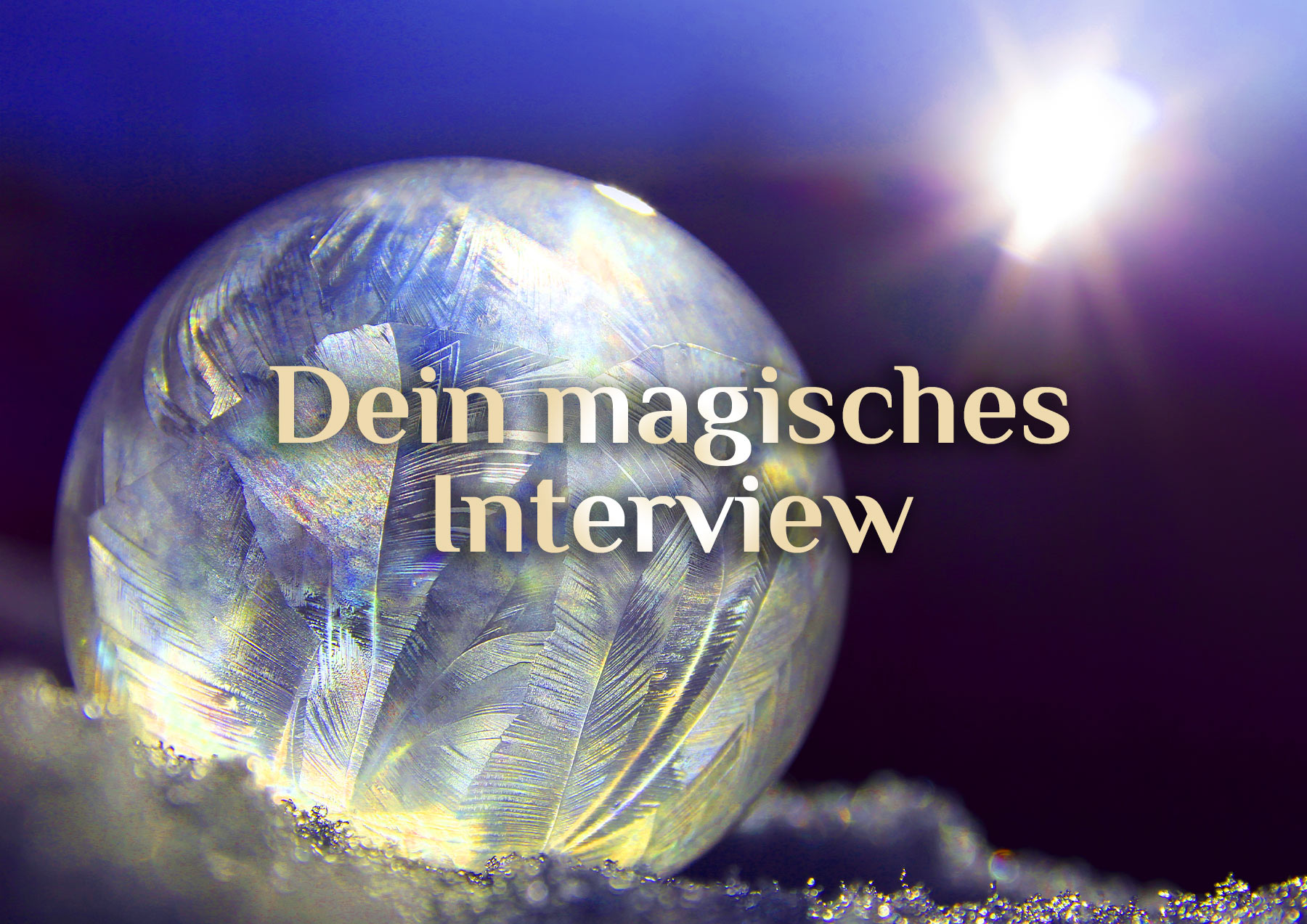 Dein magisches Interview 🦸‍♀️ Die spirituellen Helden unserer Neuzeit 🦸‍♂️