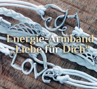 Energie-Armband 💕 Liebe für Dich 💕 Energiearmband