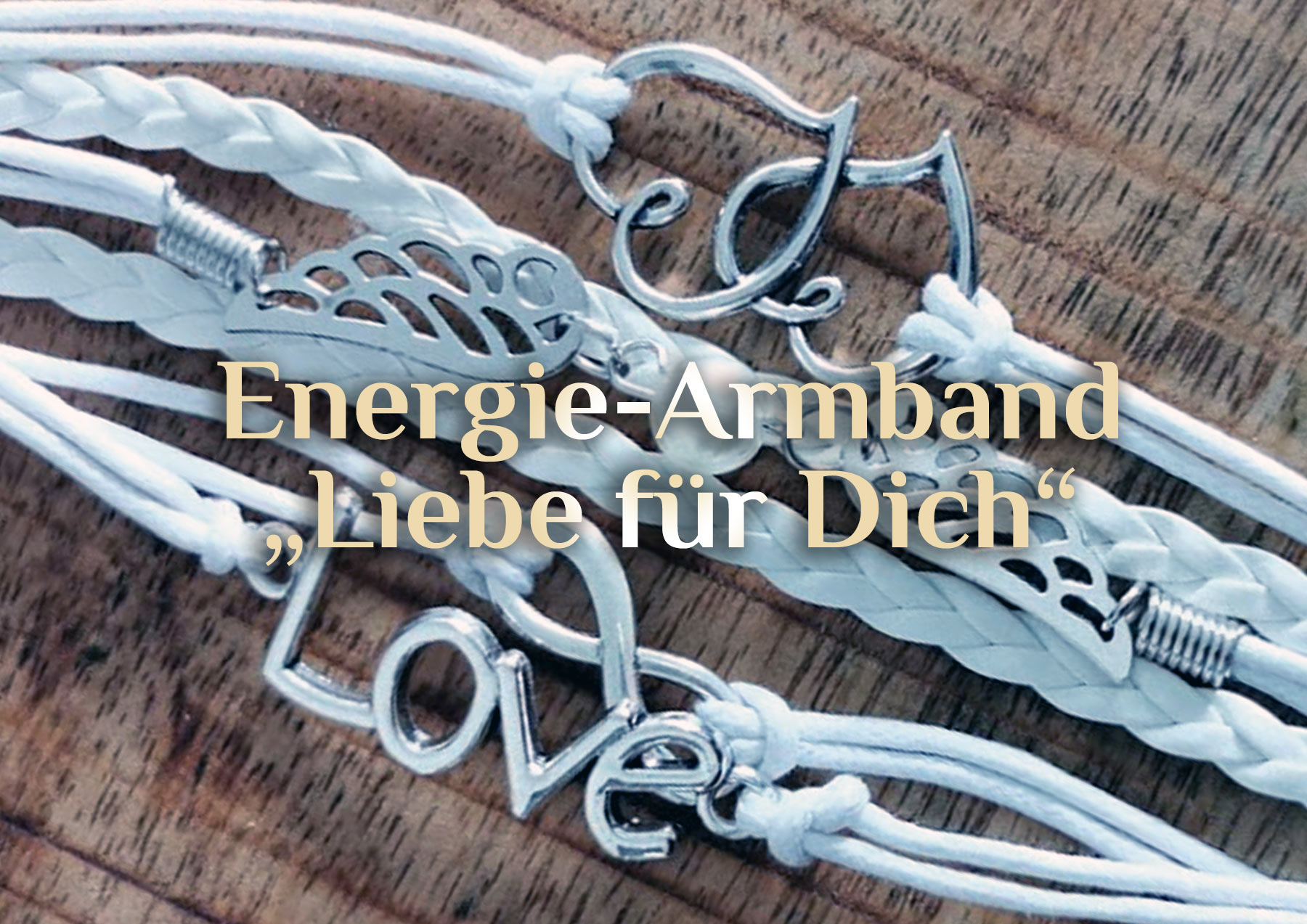 Energie-Armband 💕 Liebe für Dich 💕 Energiearmband