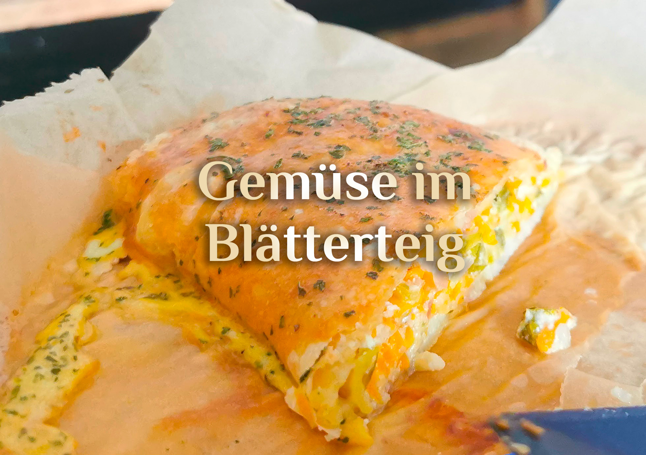 Geschnetzeltes Gemüse im Blätterteigmantel 🥕🥒🧅🌶️