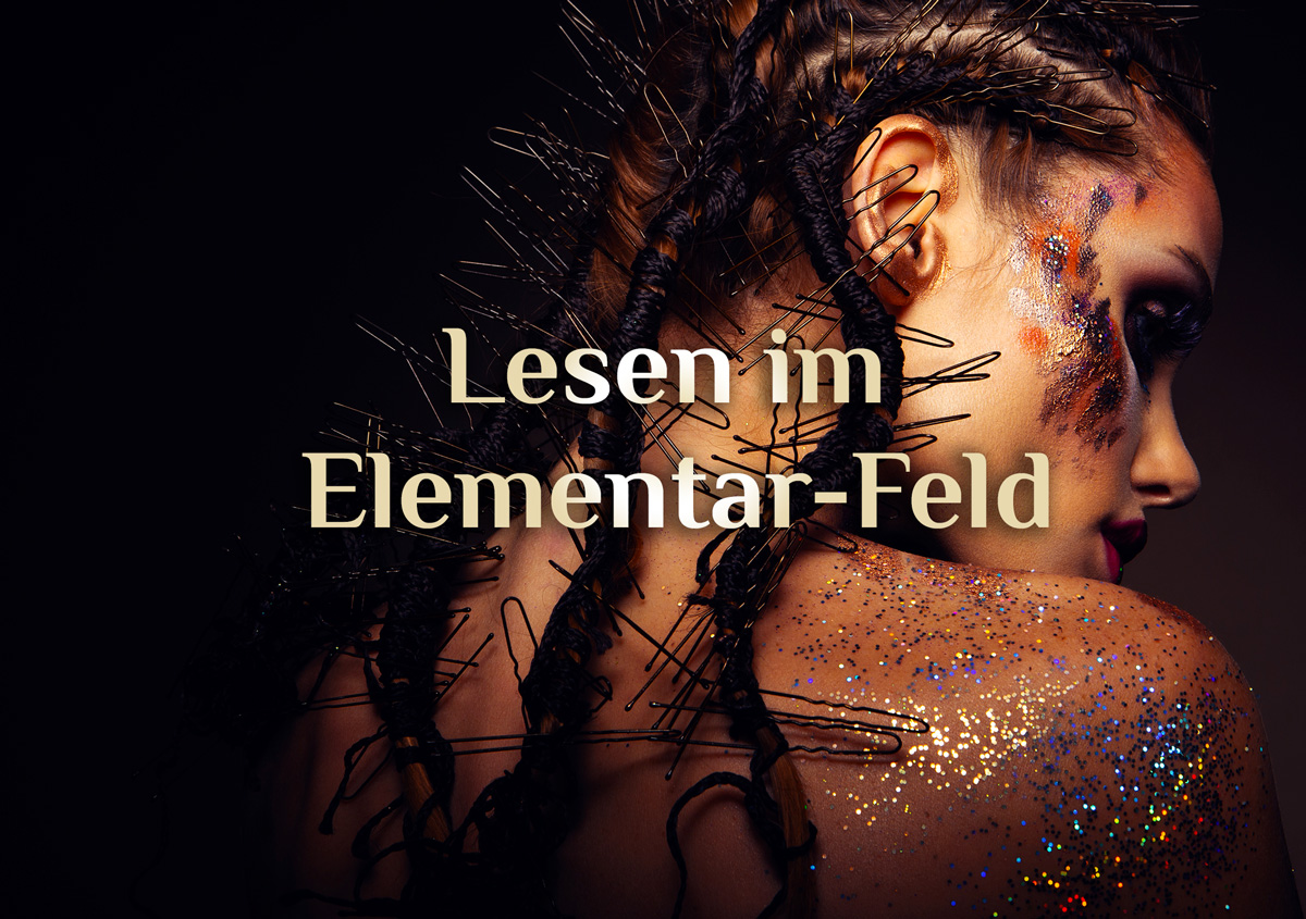 Lesen im Elementar-Feld 🌱🔥💨💦✨ elementares Feld lesen 🌱🔥💨💦✨ “Elemental Field”
