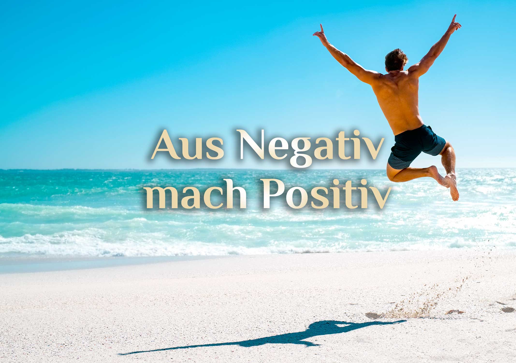 Negativ wird Positiv 😙 10 positive Zeichen 😙 Du bist besser dran…