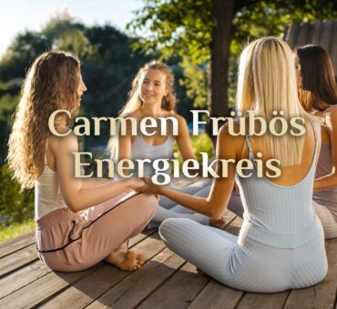 Carmen Frübös Energiekreis 💎 Spirituelle Alltagsheldin