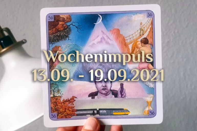 Traumkarte 💭 13. September – 19. September 2021 🔮 Wochenimpuls