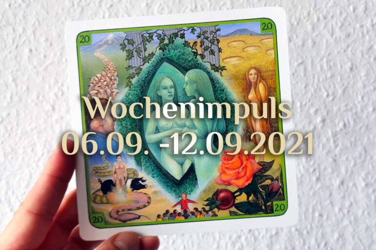 Traumkarte 💭 06. September – 12. September 2021 🔮 Wochenimpuls