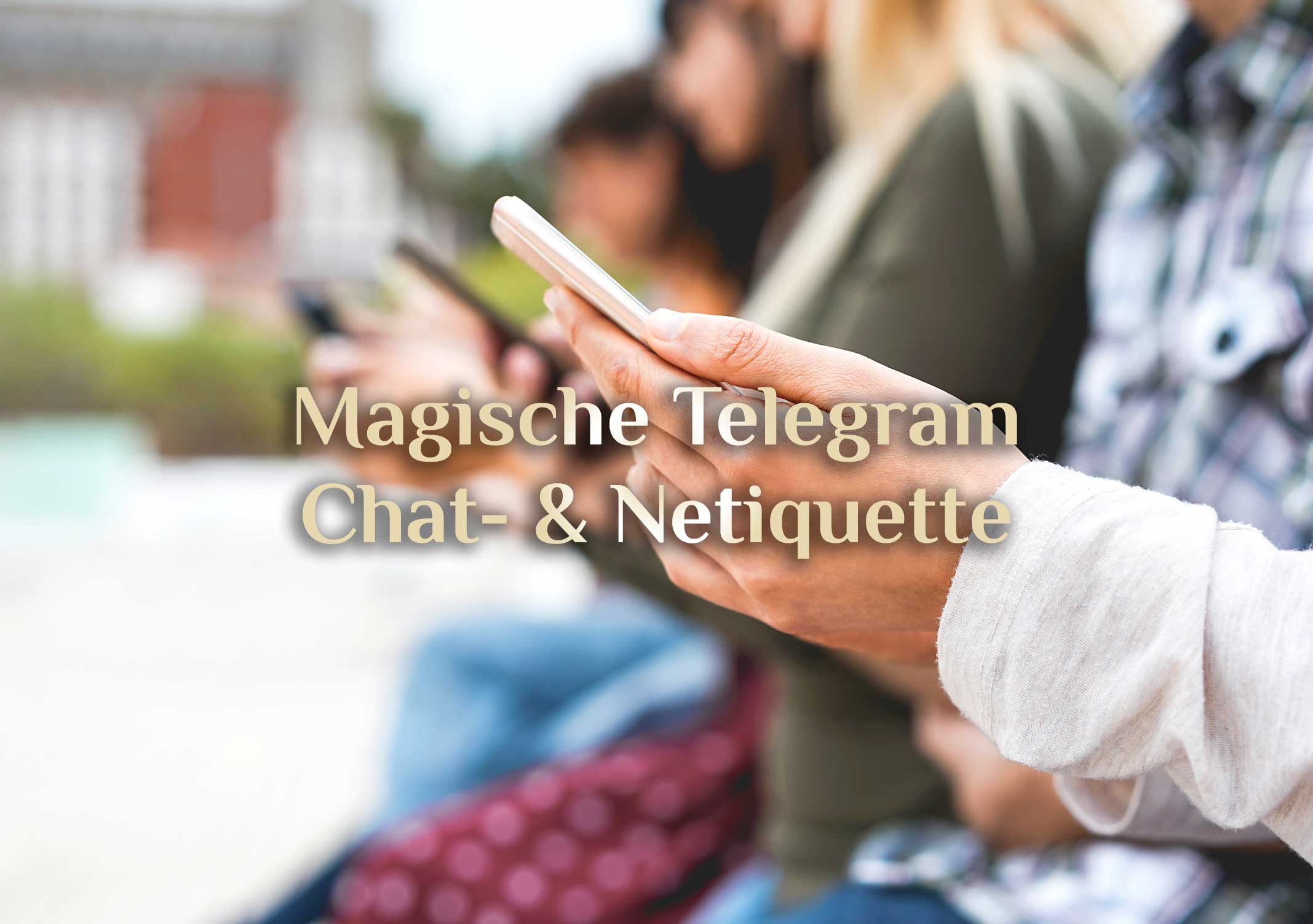 Netiquette  💬  NEOeso® auf Telegram 💬  Chatiquette