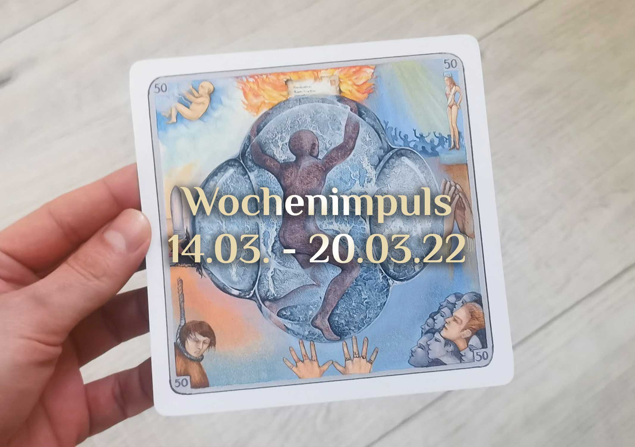 Traumkarte 💭 14. März – 20. März 2022 🔮 Wochenimpuls