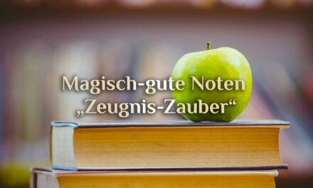 “Gute Noten” Zauber 📝 Schulzauberei 📝 Zeugnis-Zauber